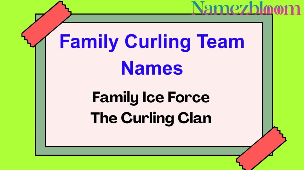 Family Curling Team Names