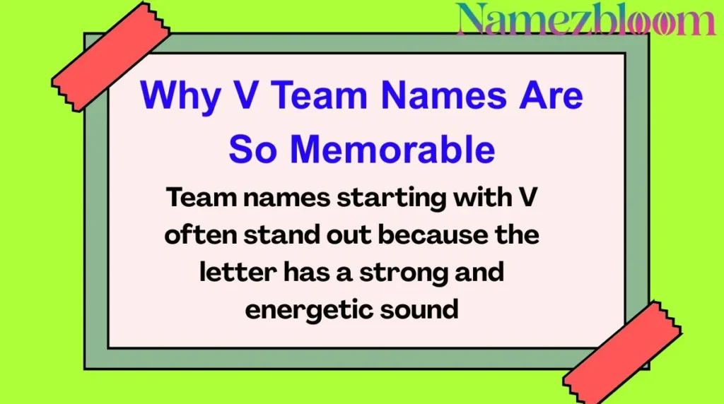 Why V Team Names Are So Memorable