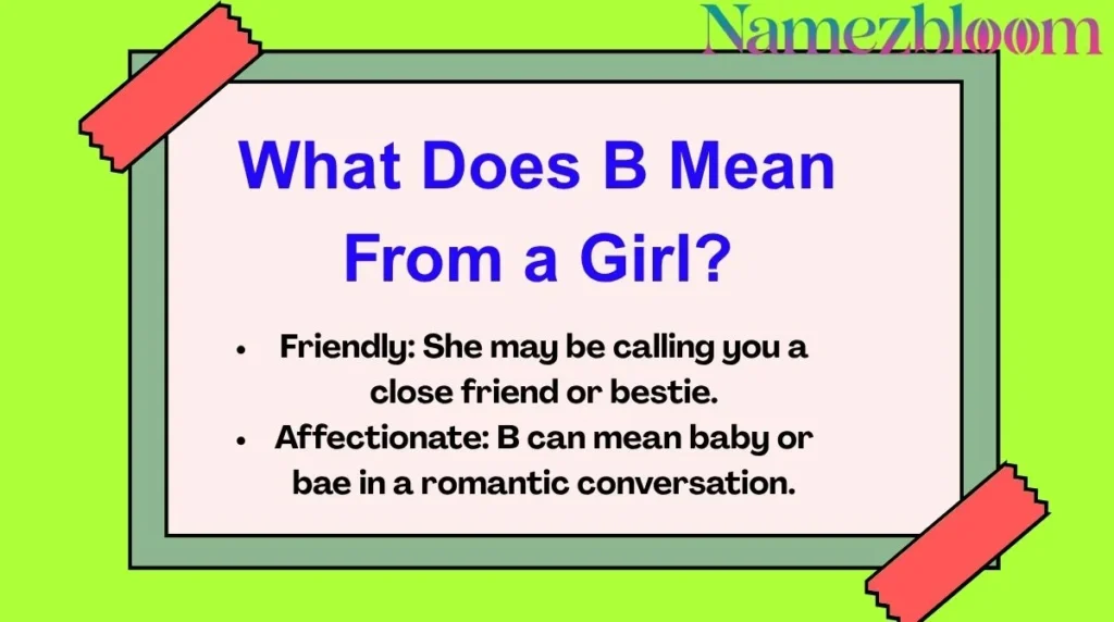 What Does B Mean From a Girl?
