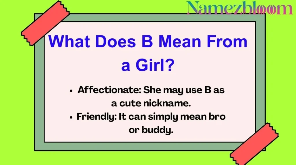 What Does B Mean From a Girl?
