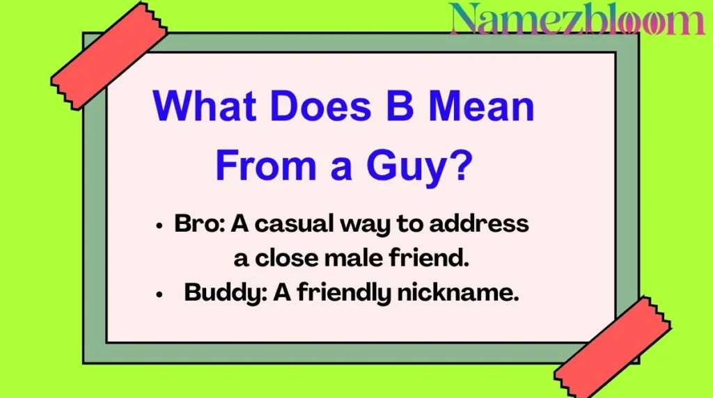 What Does B Mean From a Guy?