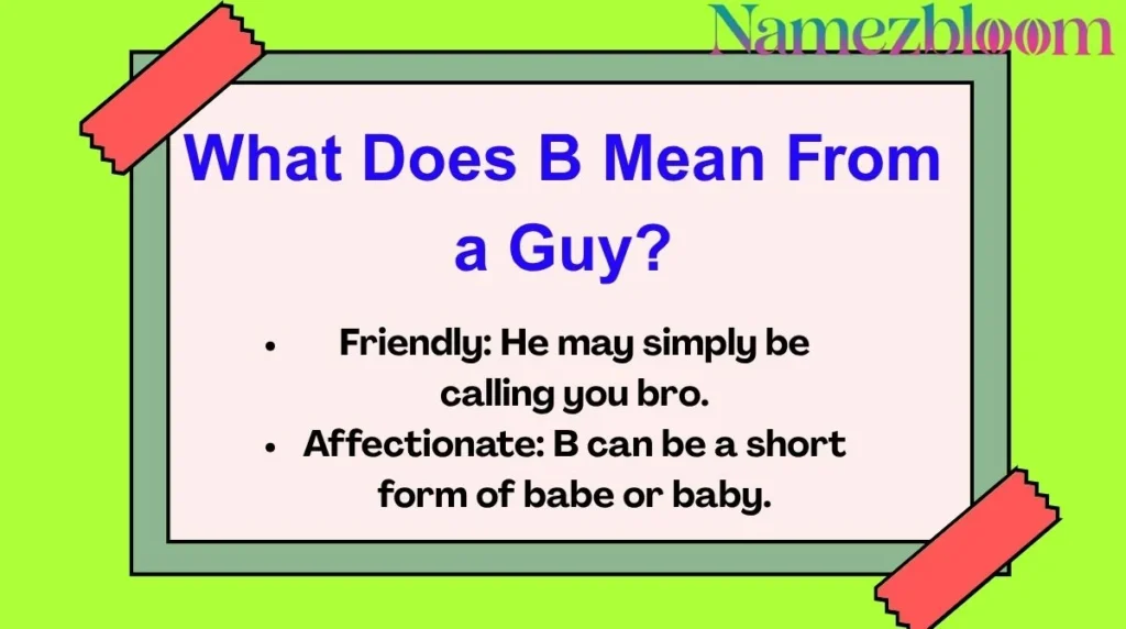 What Does B Mean From a Guy?