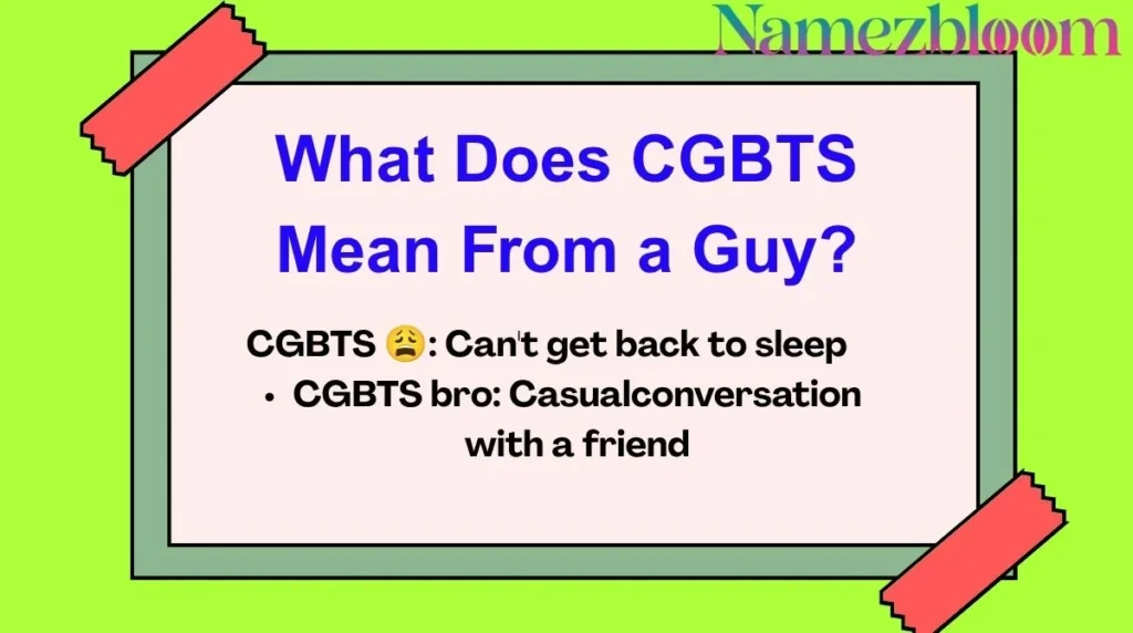 What Does CGBTS Mean From a Guy?