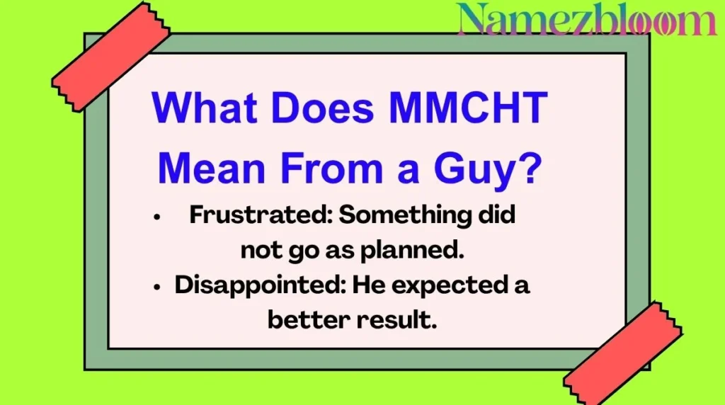 What Does MMCHT Mean From a Guy?