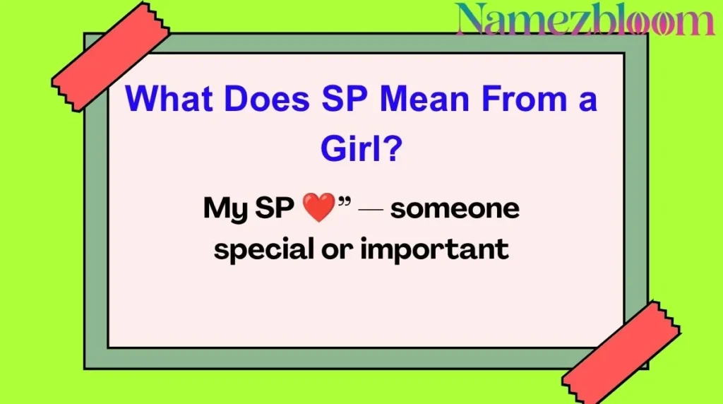 What Does SP Mean From a Girl?