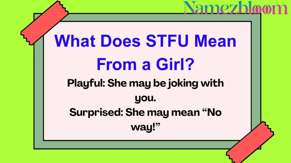 What Does STFU Mean From a Girl?
