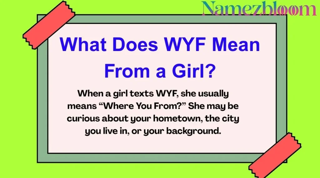 What Does WYF Mean From a Girl?
