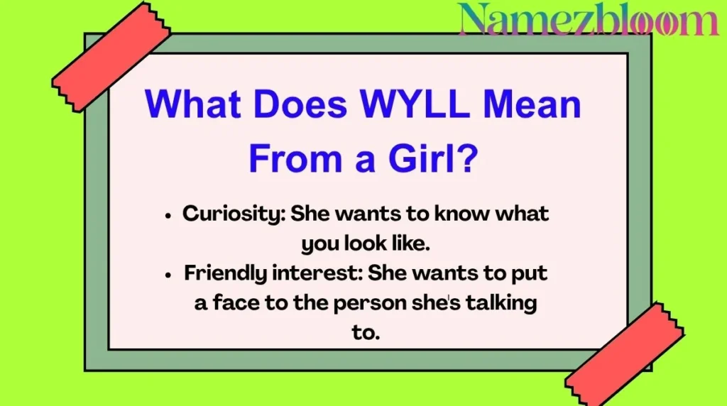What Does WYLL Mean From a Girl?