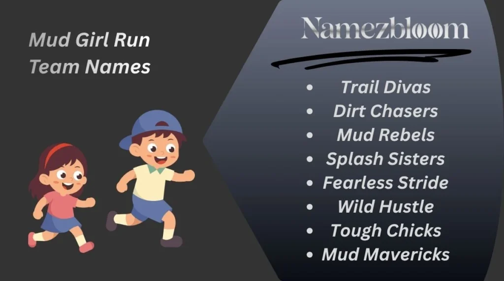 Mud Girl Run Team Names
