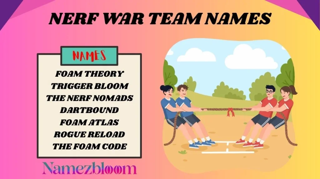 Nerf War Team Names