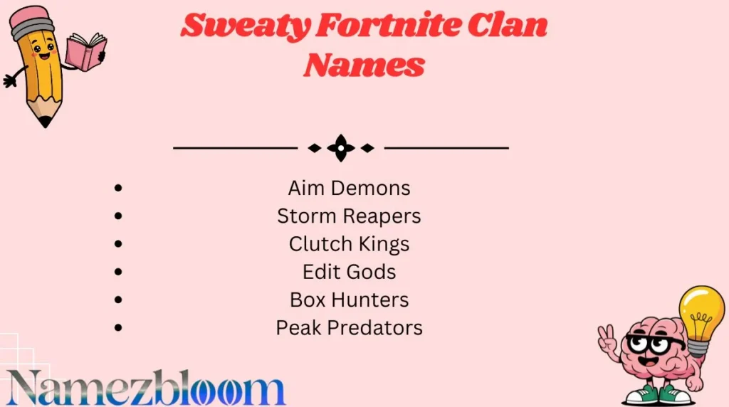 Sweaty Fortnite Clan Names