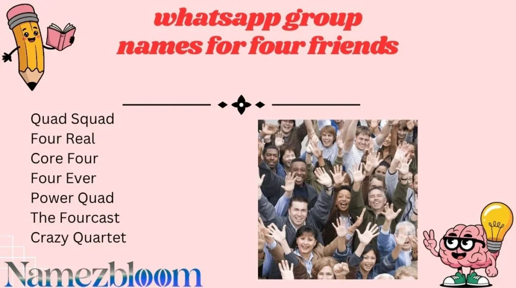 whatsapp group names for four friends