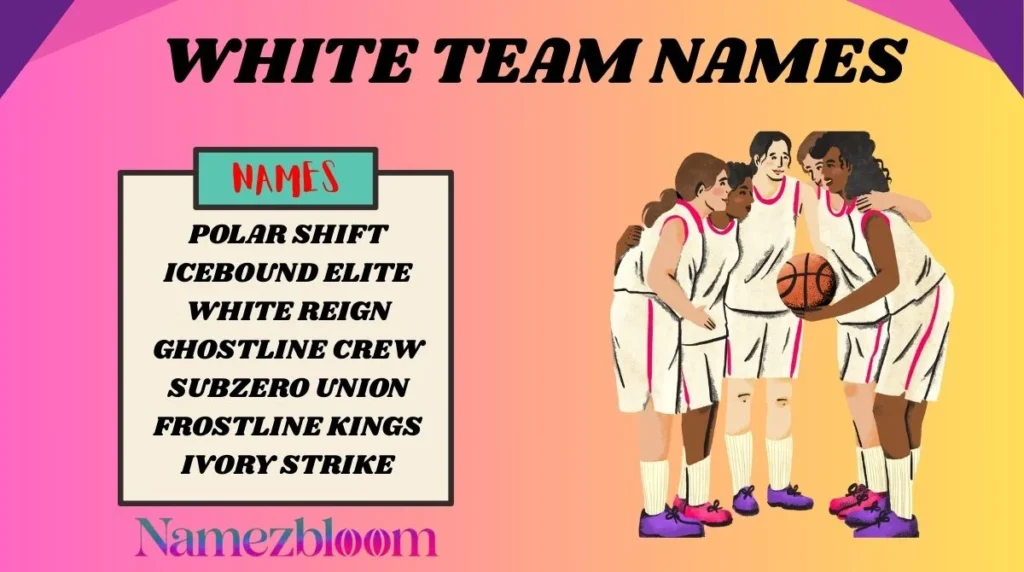White Team Names