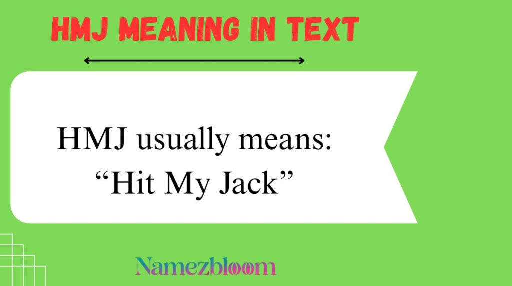 HMJ Meaning in Text