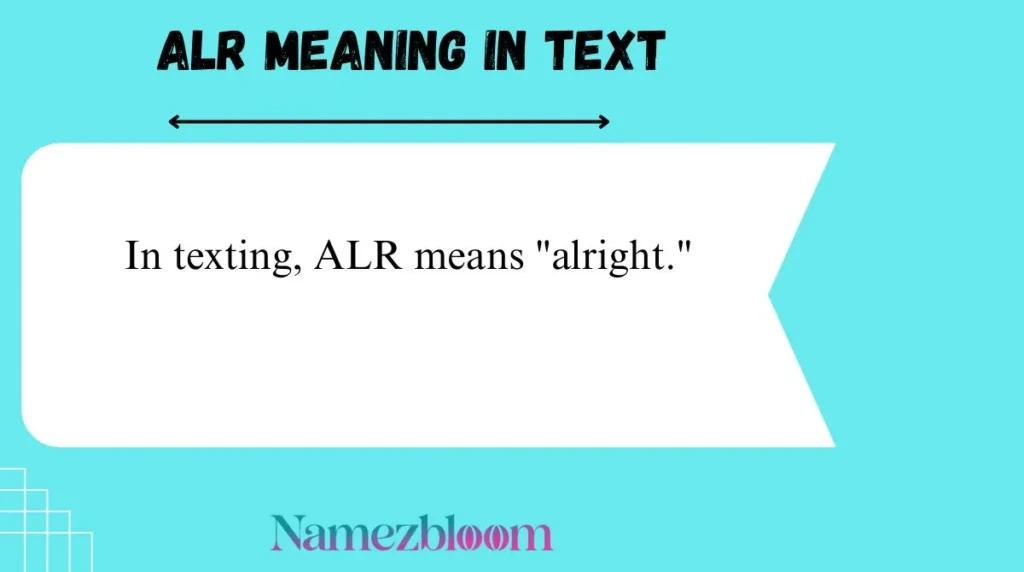 ALR Meaning in Text