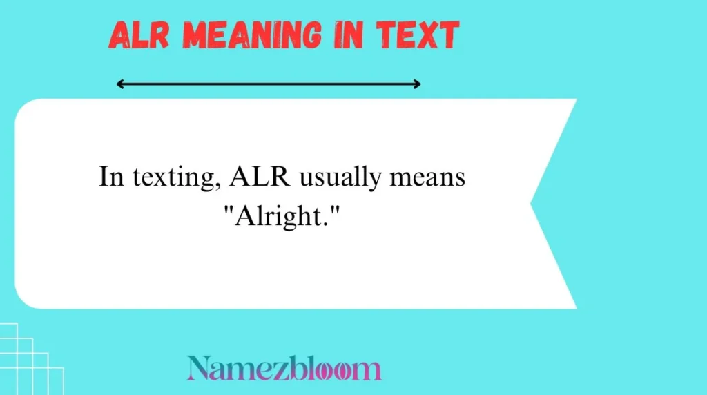 ALR Meaning in Text