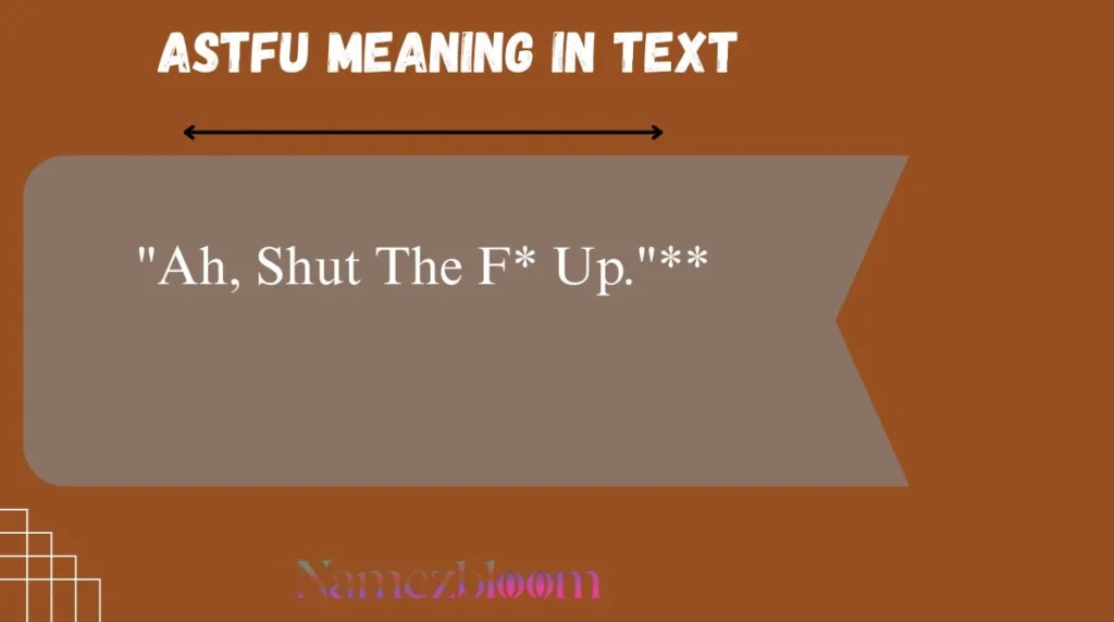 ASTFU Meaning in Text