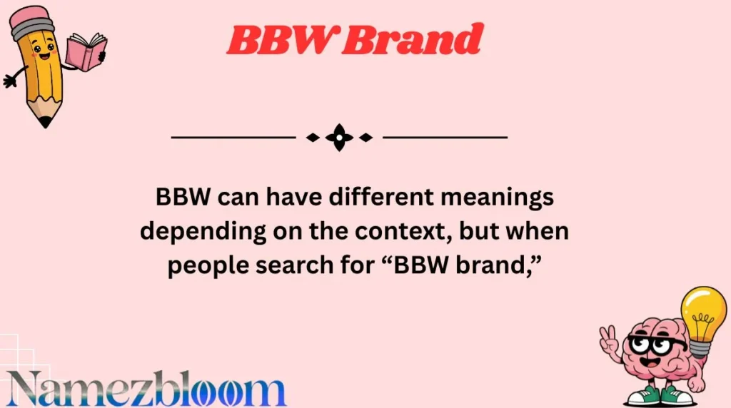 BBW Brand