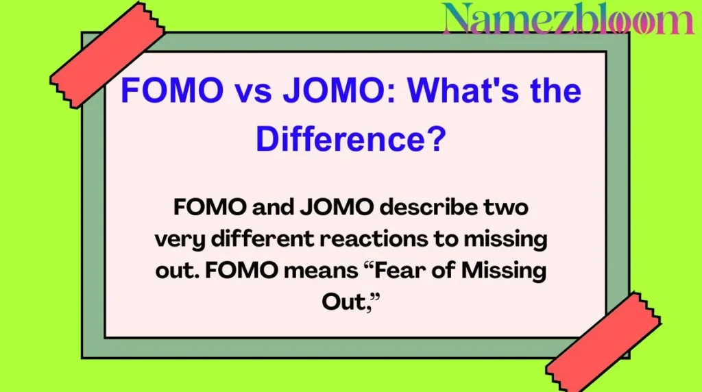 FOMO vs JOMO: What's the Difference?