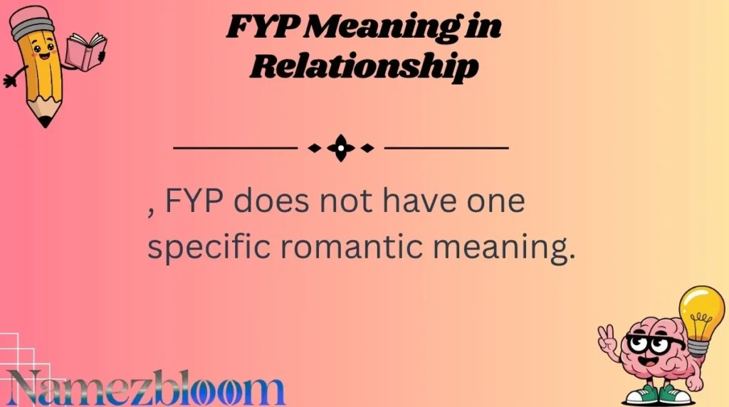 FYP Meaning in Relationship