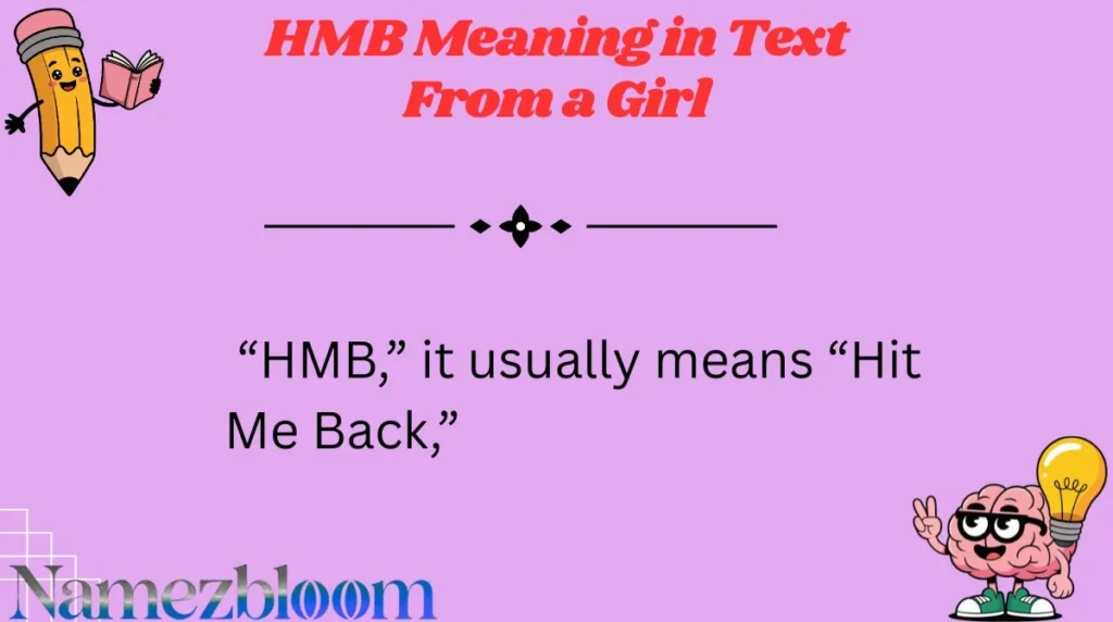 HMB Meaning in Text From a Girl