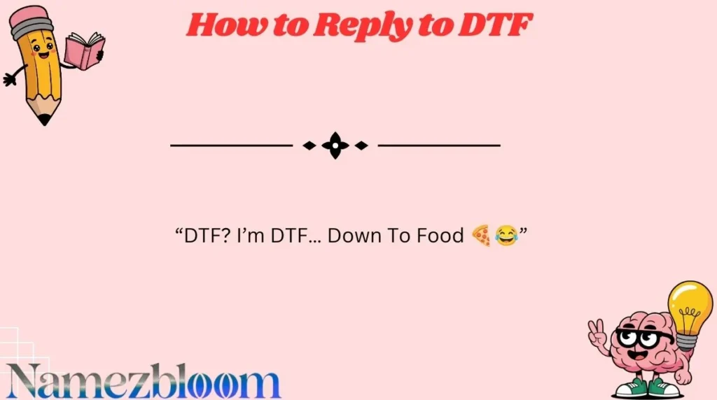 How to Reply to DTF