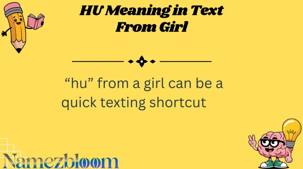 HU Meaning in Text From Girl