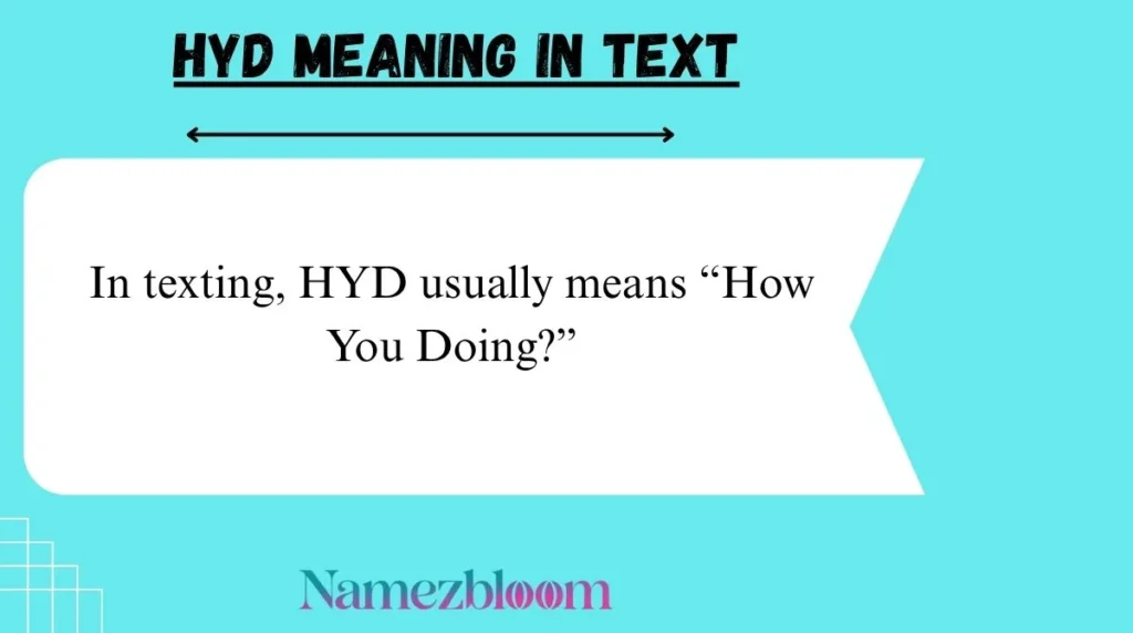 HYD Meaning in Text
