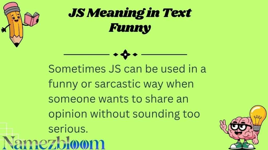 JS Meaning in Text Funny