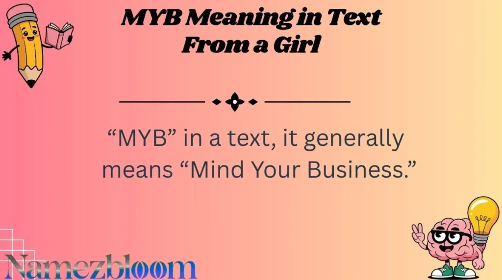 MYB Meaning in Text From a Girl