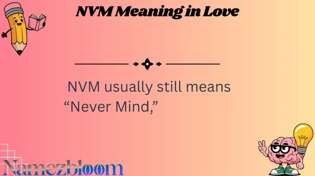 NVM Meaning in Love