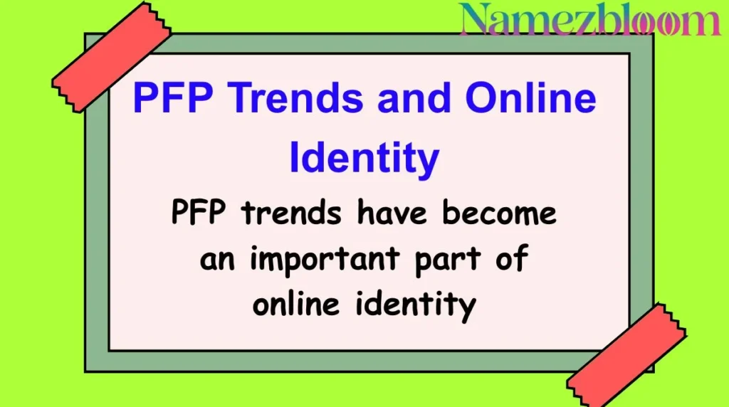 PFP Trends and Online Identity