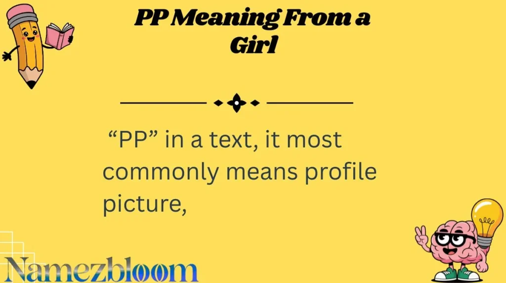 PP Meaning From a Girl