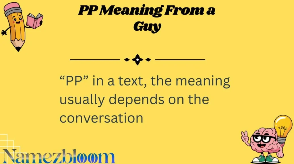 PP Meaning From a Guy