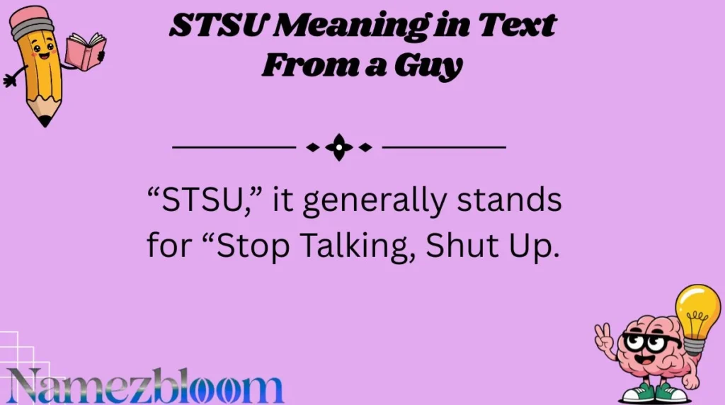 STSU Meaning in Text From a Guy