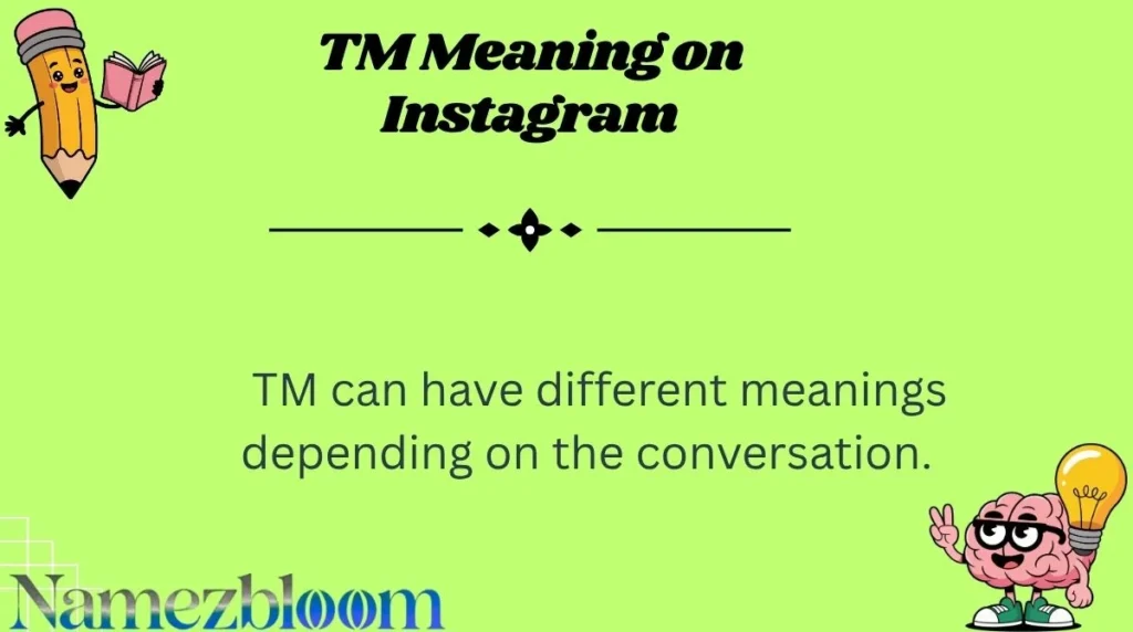 TM Meaning on Instagram