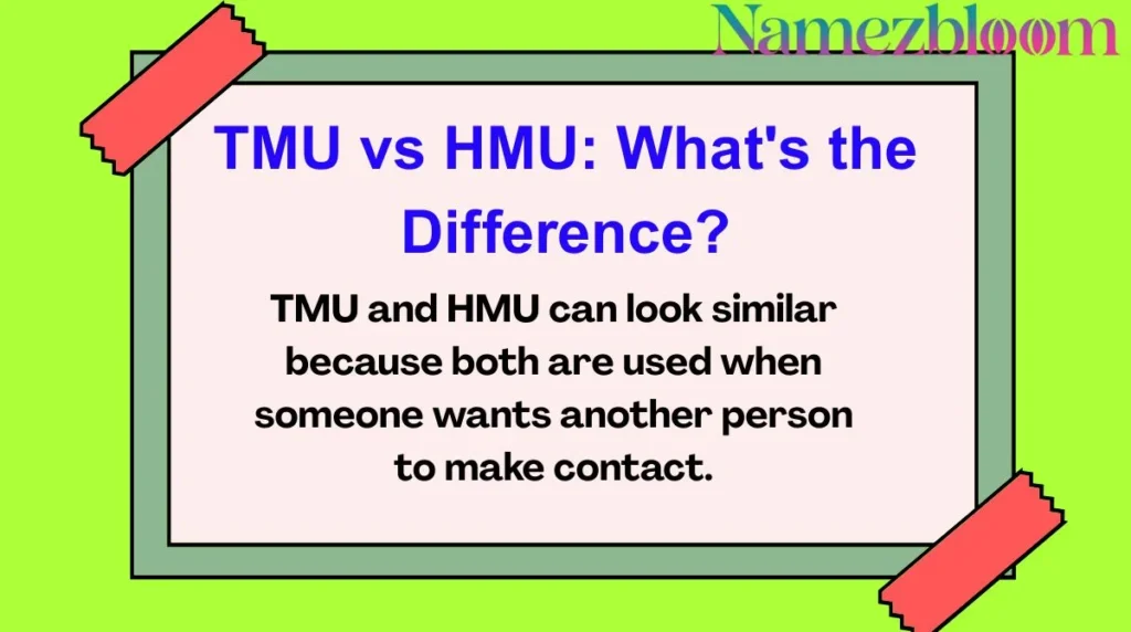 TMU vs HMU: What's the Difference?