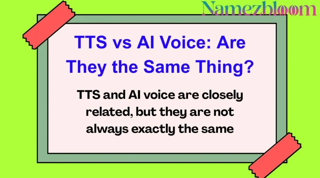 TTS vs AI Voice: Are They the Same Thing?