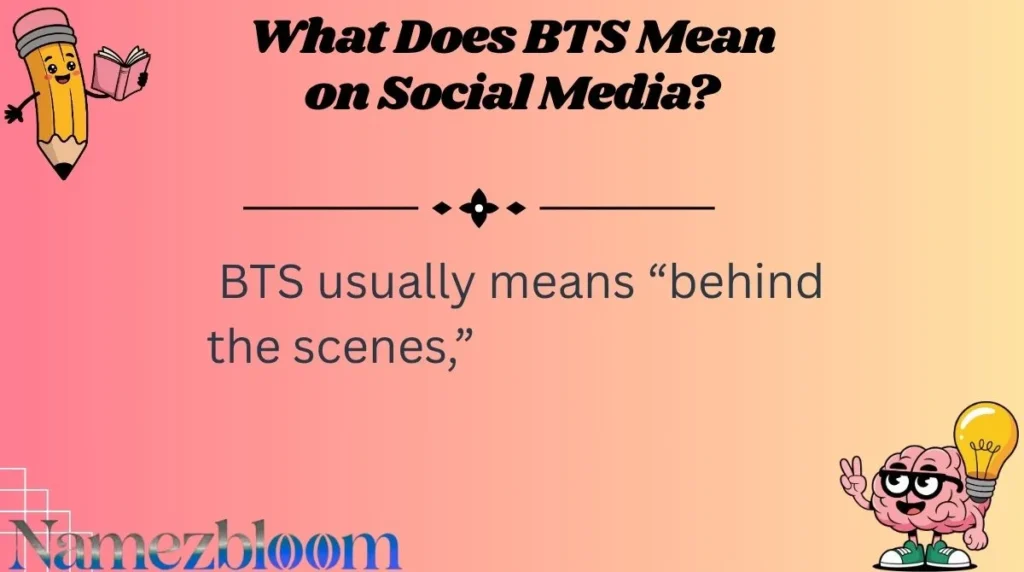 What Does BTS Mean on Social Media?