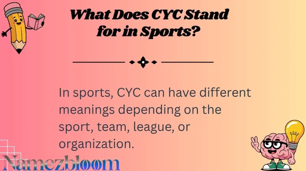 What Does CYC Stand for in Sports?