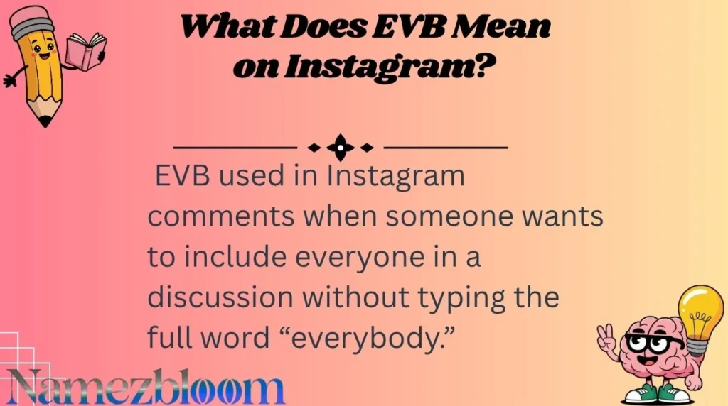 What Does EVB Mean on Instagram?