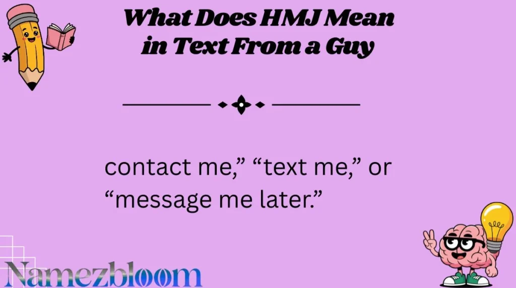 What Does HMJ Mean in Text From a Guy