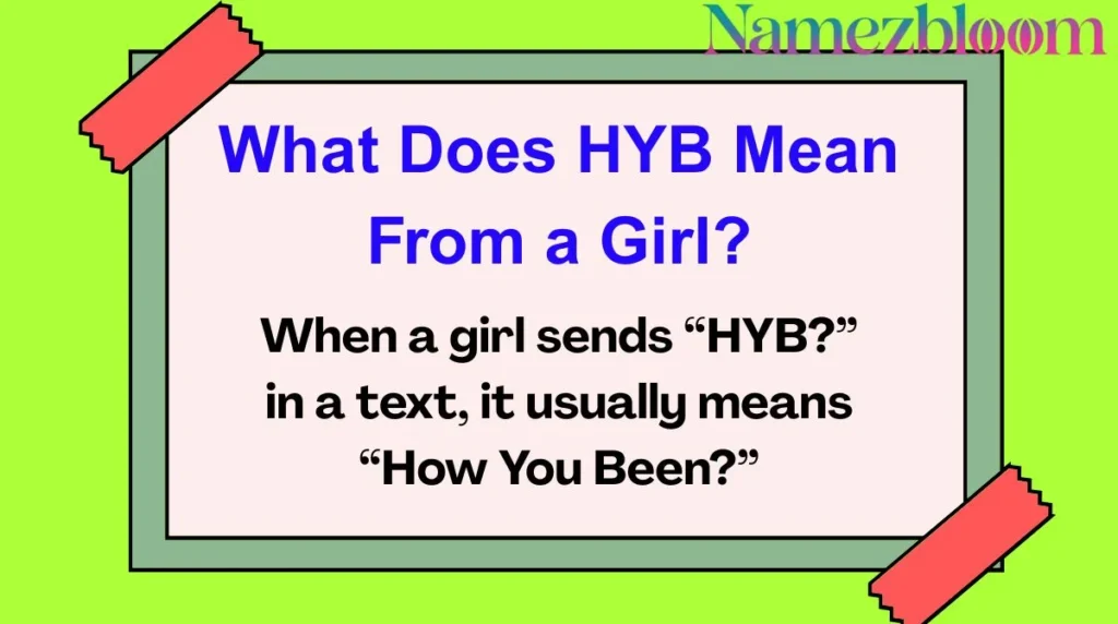 What Does HYB Mean From a Girl?