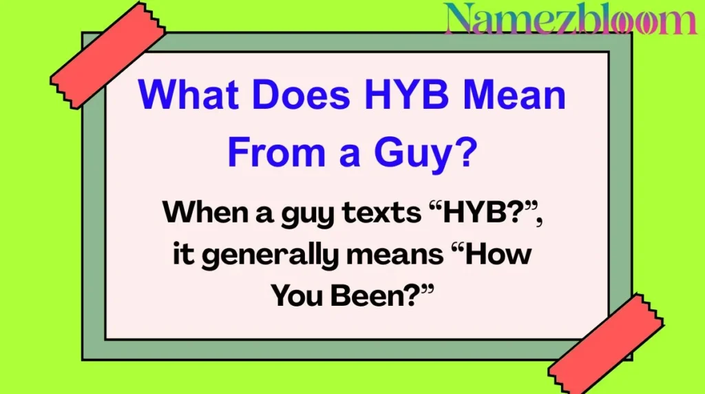 What Does HYB Mean From a Guy?