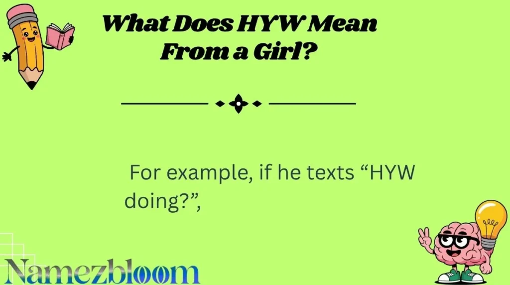 What Does HYW Mean From a Girl?