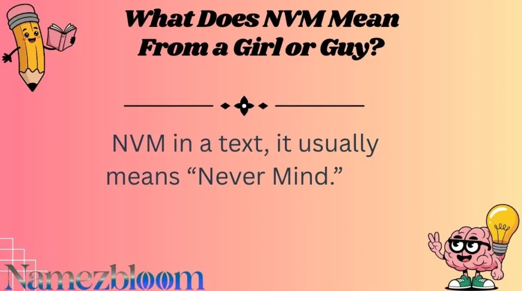 What Does NVM Mean From a Girl or Guy?