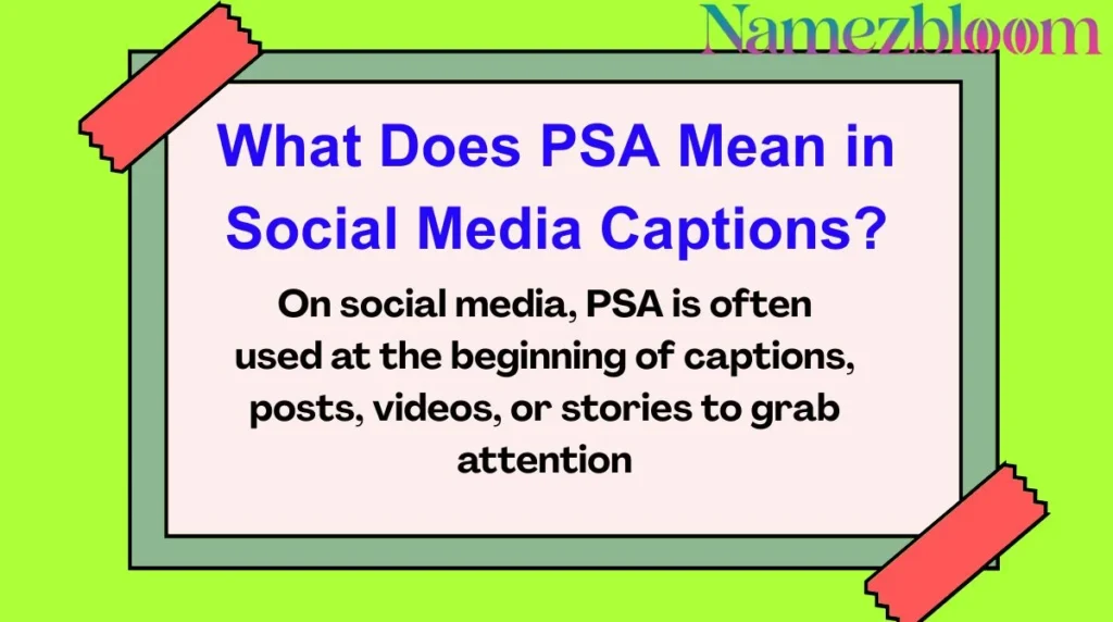 What Does PSA Mean in Social Media Captions?