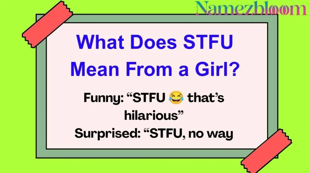 What Does STFU Mean From a Girl?