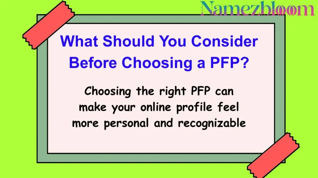 What Should You Consider Before Choosing a PFP?