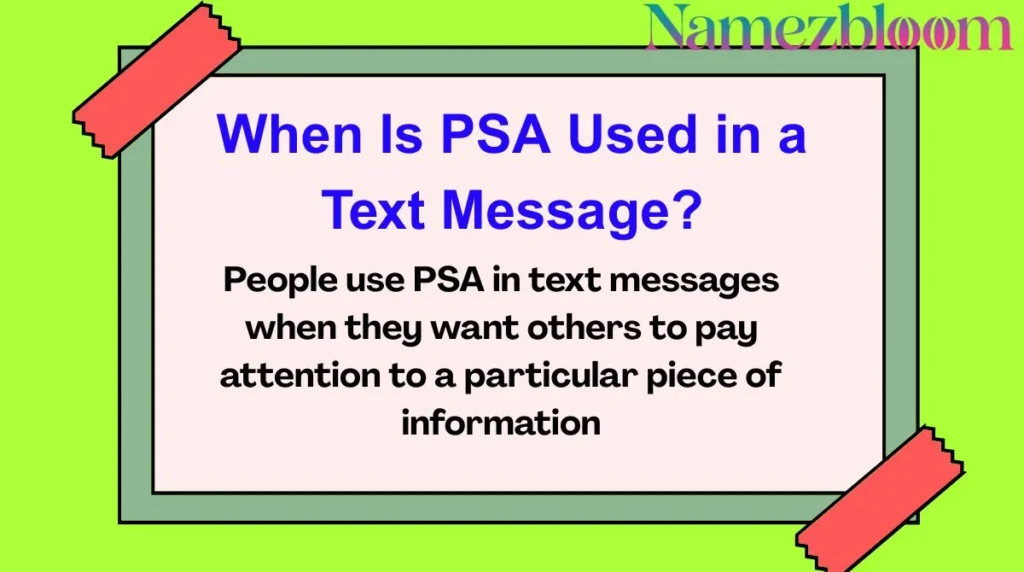 When Is PSA Used in a Text Message?